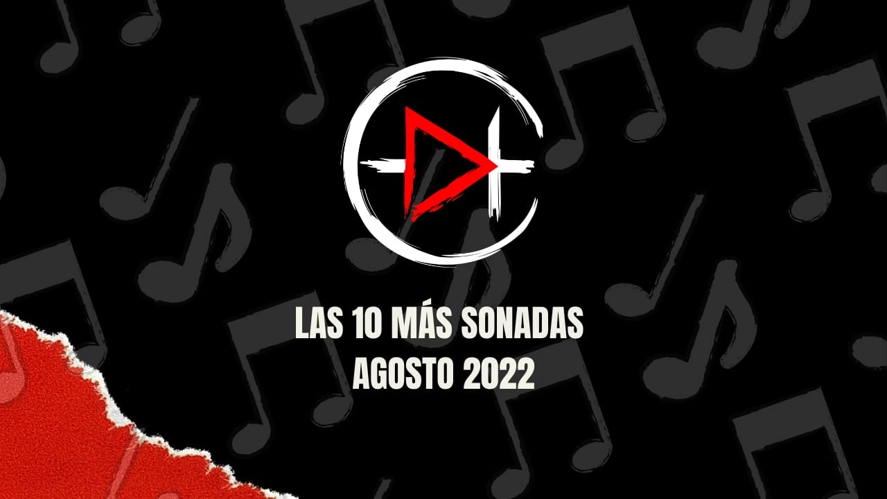 10 más sonadas de Radio TicoSound - Agosto 2022